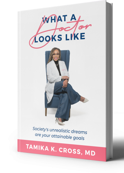 What A Doctor Looks Like book cover by Tamika K. Cross MD